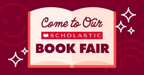 Come to our Scholastic Book Fair